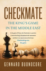 Checkmate (The King's Game in the Middle East) by Gennaro Buonocore, 9781735853505