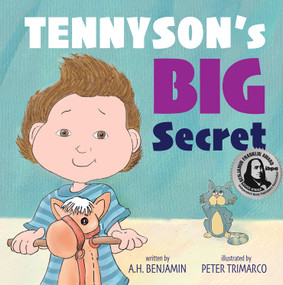 Tennyson's Big Secret by A.H. Benjamin, Peter Trimarco, 9781735853550