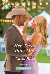 Her Texas Plus-One (A Clean and Uplifting Romance) by Carol Ross, 9781335460530