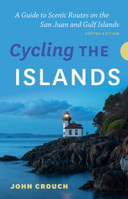 Cycling the Islands, Updated Edition by John Crouch, 9781771607759