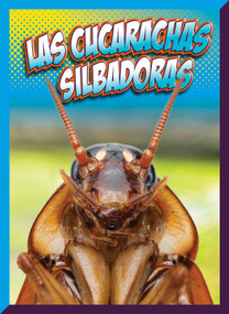 Las cucarachas silbadoras by Marysa Storm, 9781645826033