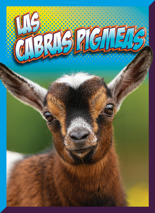 Las cabras pigmeas by Marysa Storm, 9781645826057