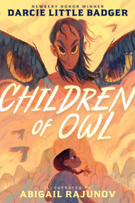 Children of Owl by Darcie Little Badger, Abigail Rajunov, 9781646145683