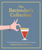 The Bartender's Collection (Good drinking in more than 300 recipes) by Michael Madrusan, Zara Madrusan, 9781761451287