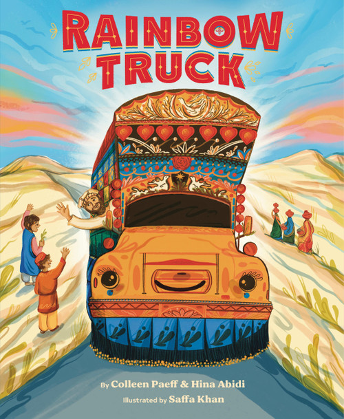 Rainbow Truck by Colleen Paeff, Hina Abidi, Saffa Khan, 9781797209333