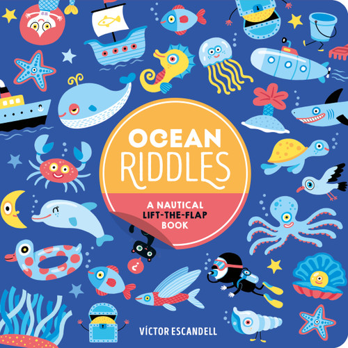 Ocean Riddles (A Nautical Lift-the-Flap Book) by Victor Escandell, 9781797235288