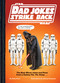 Star Wars Dad Jokes Strike Back (The Best Worst Jokes and Puns from a Galaxy Far, Far Away. . . .) by Kelly Knox, Johnny Sampson, 9781797244037