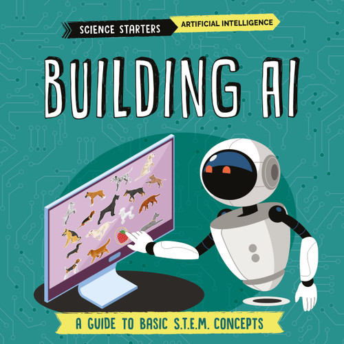Building AI by Nancy Dickmann, Supriya Sahai, 9781835720493