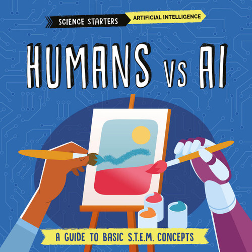 Humans vs AI by Nancy Dickmann, Supriya Sahai, 9781835720509