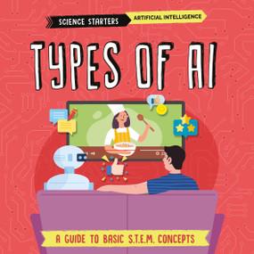 Types of AI by Nancy Dickmann, Supriya Sahai, 9781835720516