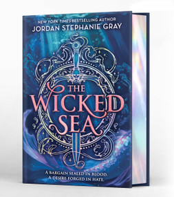 The Wicked Sea (Deluxe Limited Edition) by Jordan Stephanie Gray, 9780316596336