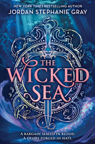 The Wicked Sea (Standard Edition) by Jordan Stephanie Gray, 9780316597821