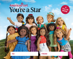 American Girl: You're a Star (A Fill-In Book) by Running Press, 9780762488766