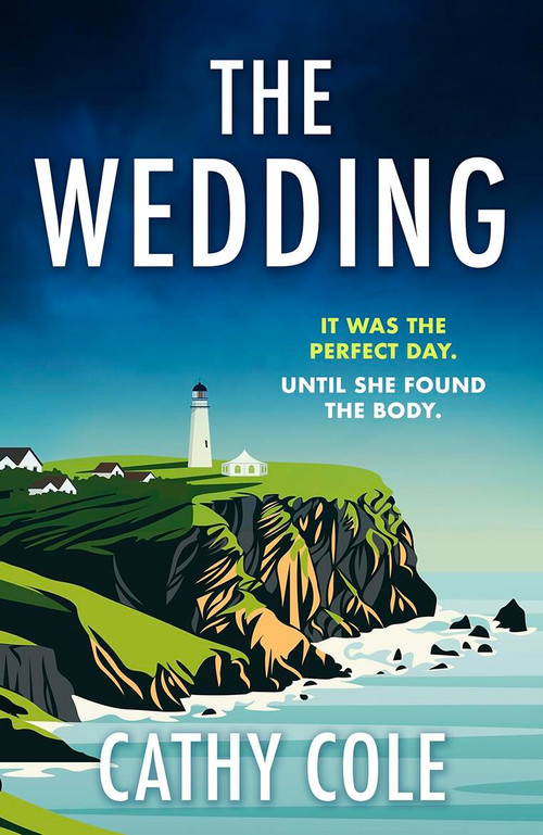 The Wedding (The twisty, unputdownable murder mystery you don't want to miss!) - 9781398725539 by Cathy Cole, 9781398725539