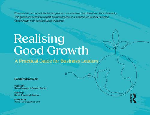 Realising Good Growth (A Practical Guide for Business Leaders) by Steve Kempster, Stewart Barnes, Simon Townsend, Jamie Rudd, 9781032753959