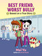 Best Friend, Worst Bully - 9781454959946 by Mei Yu, 9781454959946