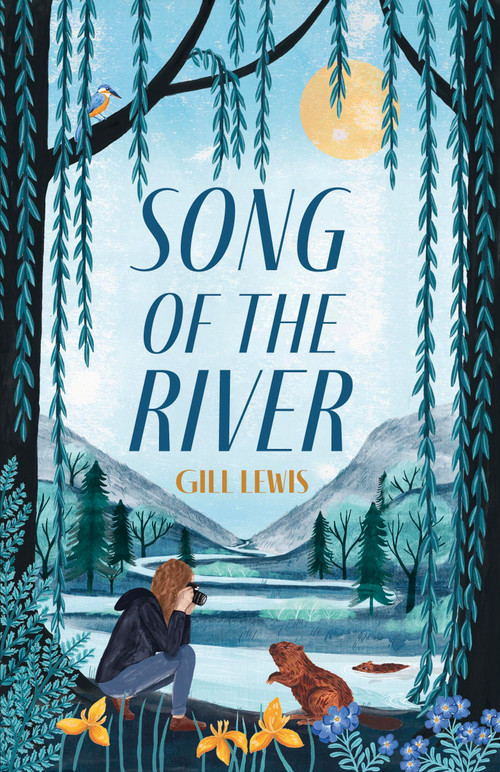 Song of the River by Gill Lewis, Zanna Goldhawk, 9781454962809