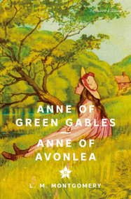 Anne of Green Gables & Anne of Avonlea by Lucy Maud Montgomery, 9781454964599