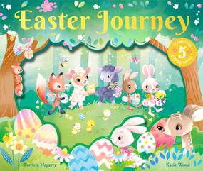 Easter Journey by Patricia Hegarty, Katie Wood, 9781454967071