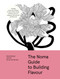 The Noma Guide to Building Flavour by René Redzepi, Noma Test Kitchen, 9781579657192