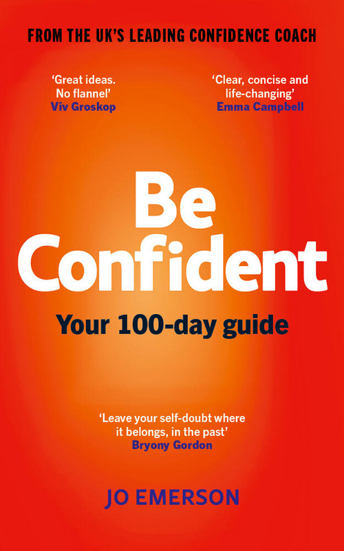 Be Confident (Your 100-day guide) by Jo Emerson, 9781836003076