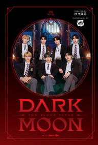DARK MOON: THE BLOOD ALTAR (novel) by HYBE, ENHYPEN, 9781975379100