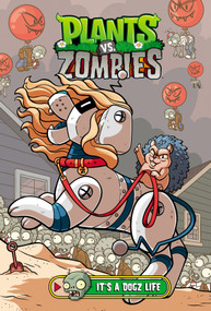 Plants vs. Zombies Volume 25: It's a Dogz Life by Paul Tobin, Christianne Gillenardo-Goudreau, Heather Breckel, Steve Dutro, 9781506742922
