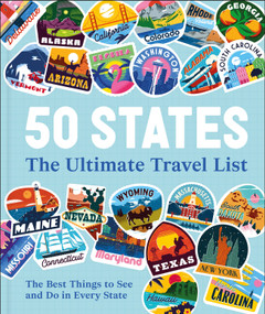50 States The Ultimate Travel List (The Best Things to See and Do in Every State) by DK Travel, 9798217137961