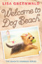 Welcome to Dog Beach (The Seagate Summers #1) by Lisa Greenwald, 9781419714979