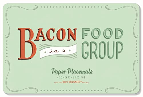 Daily Dishonesty: Bacon Is a Food Group (Paper Placemats) (40 Sheets, 5 Designs) by Lauren Hom, 9781419715655