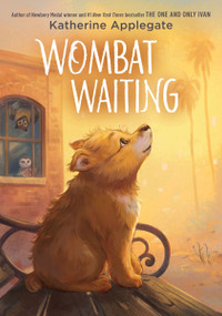 Wombat Waiting by Katherine Applegate, 9780063221178