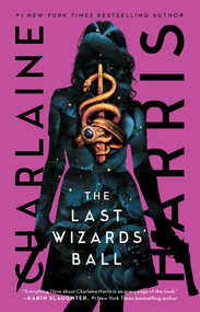 The Last Wizards' Ball - 9781668038130 by Charlaine Harris