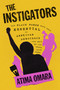 The Instigators (How Black Women Have Been Essential to American Democracy (And What We Can Learn from Them)) by Atima Omara, 9780063424876