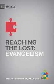 Reaching the Lost (Evangelism) by Bobby Jamieson, 9781433525445