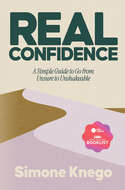 REAL Confidence (A Simple Guide to Go from Unsure to Unshakeable) by Simone Knego, 9798991267496