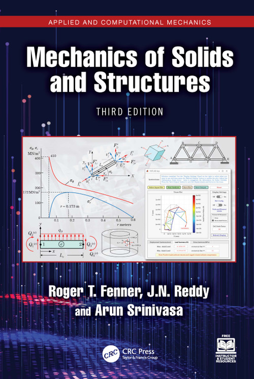 Mechanics of Solids and Structures by Roger T. Fenner, J.N. Reddy, Arun R. Srinivasa, 9781032954073