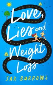 Love, Lies and Weight Loss by Jax Burrows, 9781036708146