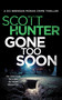 Gone Too Soon by Scott Hunter, 9781036709174