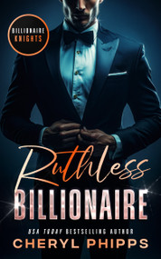 Ruthless Billionaire by Cheryl Phipps, 9781036709495