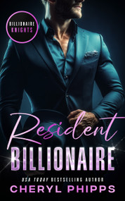 Resident Billionaire by Cheryl Phipps, 9781036709525