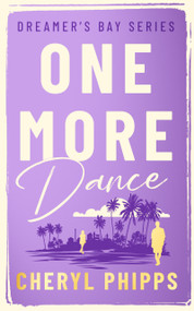 One More Dance by Cheryl Phipps, 9781036709587
