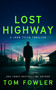 Lost Highway by Tom Fowler, 9781036709778