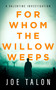 For Whom The Willow Weeps by Joe Talon, 9781036709938