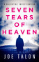 Seven Tears Of Heaven by Joe Talon, 9781036709945