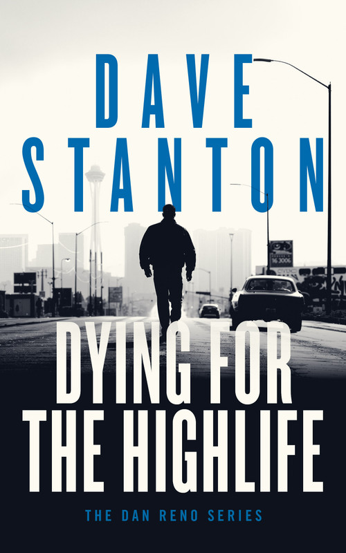 Dying for the Highlife by Dave Stanton, 9781036710101