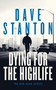 Dying for the Highlife by Dave Stanton, 9781036710101