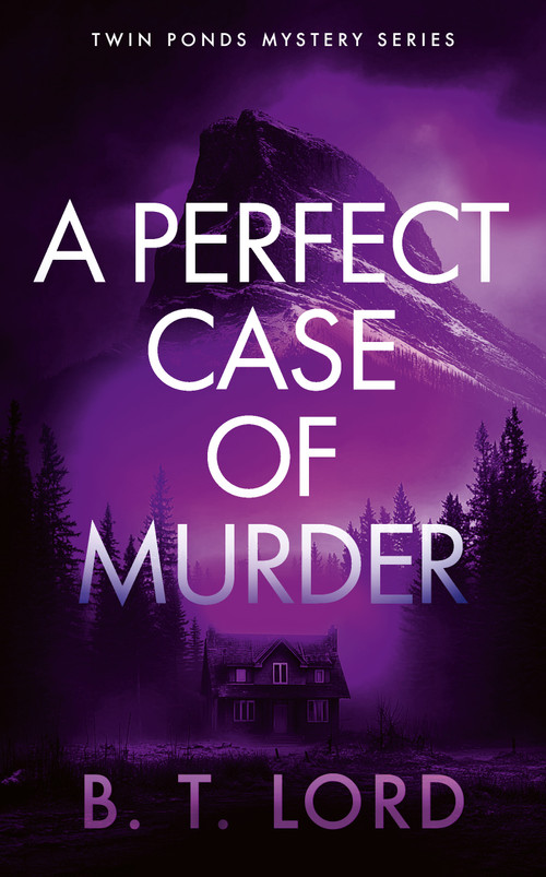 A Perfect Case of Murder by B.T. Lord, 9781036710866
