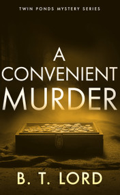A Convenient Murder by B.T. Lord, 9781036710941