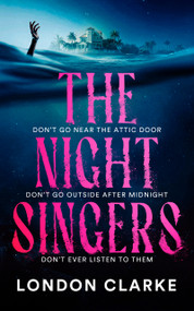 The Night Singers (Gothic Horror Set in the Low Country) by London Clarke, 9781036711078