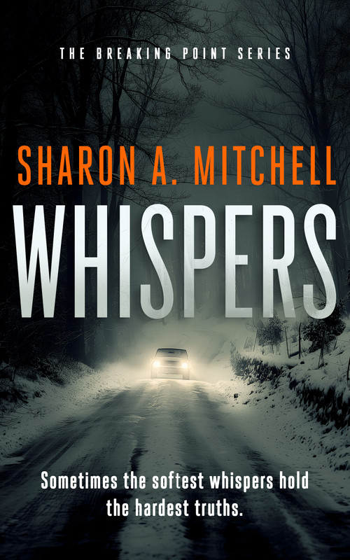 Whispers (A gripping psychological suspense thriller where trust is the most dangerous choice) - 9781036711528 by Sharon A. Mitchell, 9781036711528